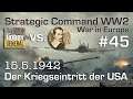 Let's Play Strategic Command WW2 WiE #45: Der Kriegseintritt der USA (Multiplayer vs. Hobbygeneral)