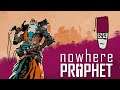 " Nowhere Prophet " - ماهي؟
