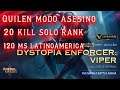 Quilen 20 kill modo asesino