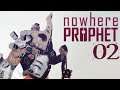 SB Plays Nowhere Prophet 02 - Consistency