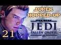 Star Wars Jedi: Fallen Order (Part 21) - Super Hopped-Up