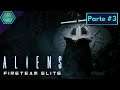 ALIENS FIRETEAM ELITE Gameplay Español | Sin Comentarios | Pc | Subtitulado | Parte #3
