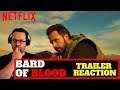 Bard of Blood Official Trailer Reaction Netflix India Original