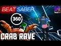Beat Saber 360° Crab Rave in Mixed Reality