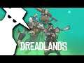 Dreadlands: Refun-Impressions! Fighting for Tiber-  I mean Glow?