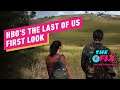 Ellie and Joel's "Back" in First Look of HBO's The Last of Us - IGN The Fix: Entertainment