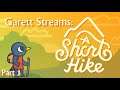 Garett Streams: A Short Hike Part 3