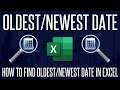 How to Find Oldest and Newest Dates in Microsoft Excel