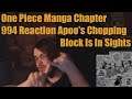 One Piece Manga Chapter 994 Reaction Apoo's Chopping Block Is In Sights