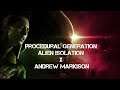 Procedural Generation: Alien Isolation X Andrew Markison