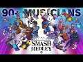 The ULTIMATE Smash Medley (90+ MUSICIANS!!)