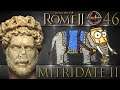 Total War: Rome II | #46 Mitridate II: La Caduta della Bactria [DeI Mod HD ITA]