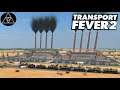 Transport Fever 2 #02 ► Treibstoff herstellen! Ölraffinerie & Treibstoff Fabrik!