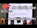 Trying To Setup Google STADIA on a PC!