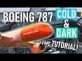 Tutorial: Boeing 787 Cold & Dark Startup + FMC Tutorial! [2019] [QualityWings 787]