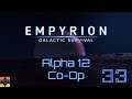 A NEW PLAYER JOINS US!!!! - Empyrion: Galactic Survival -Alpha 12 Multiplayer