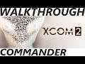 XCOM 2 - Walkthrough Longplay - Commander difficulty - part 7