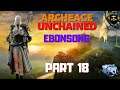 ARCHEAGE UNCHAINED Gameplay - EBONSONG - Starting from Scratch - Part 18 (no commentary)