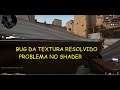 CS GO BUG DA TEXTURA DO BONECO (RESOLVIDO) PROBLEMA NO SHADER !!!