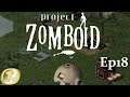 Ep18: La mine améliorée et la fonderie (Project Zomboid fr Let's play Gameplay)