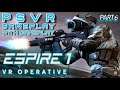 ESPIRE 1 | VR OPERATIVE - PSVR GAMEPLAY - WITH COMMENTARY - PART 6  - MISSION 1.5 VENTILATION
