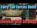 Fairy Tail Forces Unite Element Drill Strategy and Explanation Ep 2