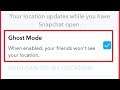 How To Enable Ghost Mode Location Settings in Snapchat Account