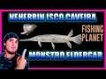 NEHERRIN ISCO CAVEIRA MONSTRO ELDERGAR FISHING PLANET