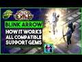 Path Of Exile - Blink Arrow & All Support Gems, How It Works in Builds