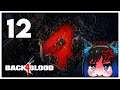 Qynoa plays Back 4 Blood #12