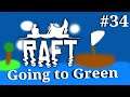Raft Gameplay #34 : GOING TO GREEN | 3 Player Co-op