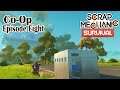 Scrap Mechanic Survival Multiplayer: Ep 8 Wearhouse Run
