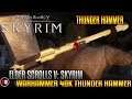 Skyrim - Warhammer 40K Thunder Hammer