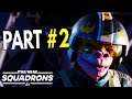 STAR WARS: Squadrons - Campaign Let's Play - Part #2