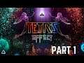 Tetris Effect Full Gameplay No Commentary Part 1