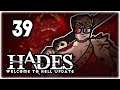 THE 32 HEAT CHALLENGE!! | Let's Play Hades: Welcome to Hell Update | Part 39 | Steam PC Gameplay