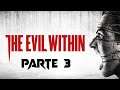 The Evil Within | Español | Parte 3