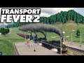Transport Fever 2 #09 -  Die große Lieferung - TRANSPORT FEVER 2