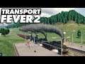 Transport Fever 2 #09 - Die große Lieferung - TRANSPORT FEVER 2