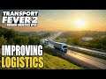 Transport Fever 2 Let's Play EP43/Improving Logistics