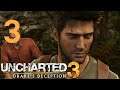 Uncharted 3: Drake’s Deception - Part 3