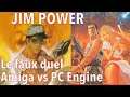 #287 - Jim Power : le faux duel Amiga vs PC Engine
