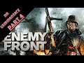 ENEMY FRONT : part 4