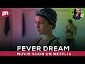 Fever Dream: When Will It Happen? - Premiere Next