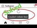 Fix Instagram Could Not Refresh Feed Error | Instagram News Feed Error Problem