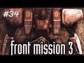 Front Mission 3: #34 (Emma Story) Serang Lewat Belakang