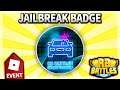 HOW TO GET JAILBREAK RB BATTLES EVENT BADGE!! (Roblox)