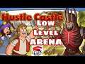 HUSTLE CASTLE | Low Level Arena, So Good | Android IOS