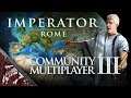 Imperator Rome Community MP Ep85 Session XIII Omniscient Observer!