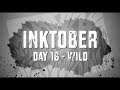 Inktober 2019 - DAY 16 - Wild
